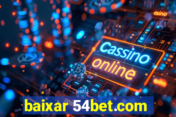 baixar 54bet.com